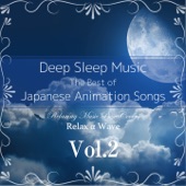 Deep Sleep Music - The Best of Japanese Animation Songs, Vol. 2: Relaxing Music Box Covers artwork