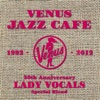 Venus Jazz Cafe - Lady Vocals, 2015