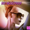 Not Musicproof