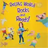 Ralph's World Rocks and Reads! album lyrics, reviews, download