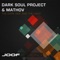 The Dark Side and the Light - Dark Soul Project & Mathov lyrics