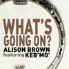 What's Going On? (feat. Keb' Mo') - Single album lyrics, reviews, download