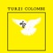 Colombe (Canblaster Remix) - Turzi lyrics