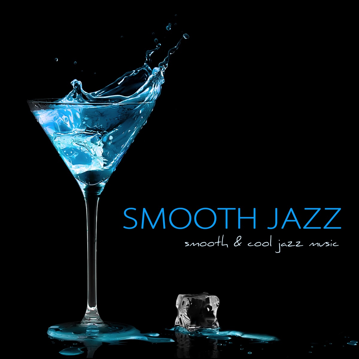 Smooth Jazz Smooth And Cool Jazz Music Sexy Relaxing Jazz Songs Album Cover By Smooth Jazz 3300