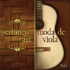 Sertanejo Raiz - Moda de Viola, Vol.1