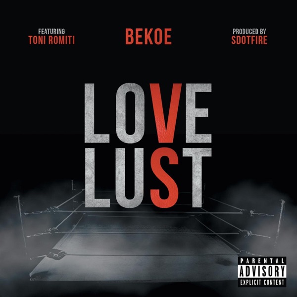 Love vs. Lust (feat. Toni Romiti) - Single - Bekoe