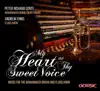 My Heart at Thy Sweet Voice album lyrics, reviews, download