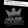 Hot 3 - June 2015 - The House Society Hit Picks - Single