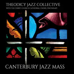 Canterbury Jazz Mass (feat. Christ Church Cathedral Choir) by Theodicy Jazz Collective album reviews, ratings, credits