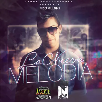 La Nueva Melodía - Nico Melody