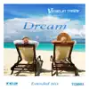 Stream & download Dream (Extended Mix) - Single