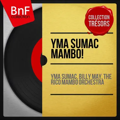 Yma Sumac Mambo! (Mono Version) - Billy May