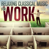 9-5 Relaxing Classical Music for Work artwork