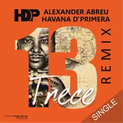 Trece (Remix) - Single by Havana D´Primera album reviews, ratings, credits