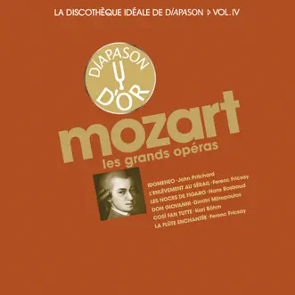 Mozart: Les grands opéras - La discothèque idéale de Diapason, Vol. 4 by Various Artists album reviews, ratings, credits