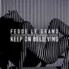 Keep on Believing (Radio Edit) song lyrics