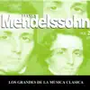 Stream & download Los Grandes de la Musica Clasica - Felix Mendelssohn Vol. 2