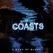 Coasts - A Rush Of Blood