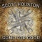 Gone for Good (feat. Kincaid Band) - Scott Houston lyrics