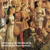 Dictionary of Medieval & Renaissance Instruments artwork