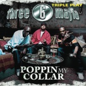 Three 6 Mafia - Sippin On Some Syrup