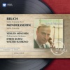 Bruch & Mendelssohn: Violin Concertos