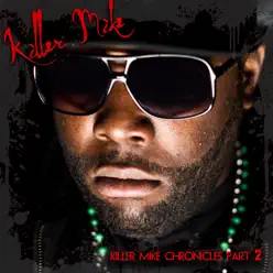 Killer Mike Chronicles - Killer Mike