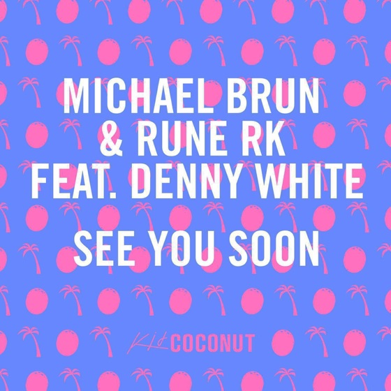 Cover artwork for See You Soon (feat. Denny White)