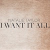 Natalie Taylor - I Want It All