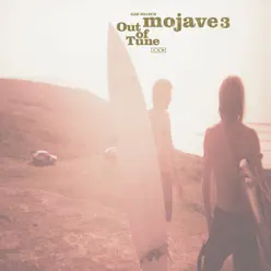 Out of Tune - Mojave 3
