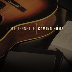 Cole Jennette - Coming Home