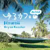 Relax Time at Cafe - Aloha Hawaii album lyrics, reviews, download