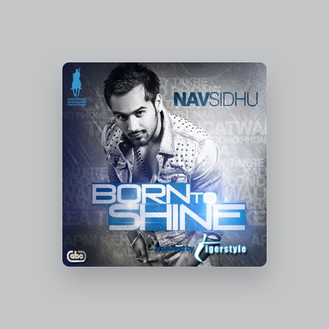 NAV SIDHU FT TIGERSTYLE