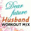 Dear Future Husband - Single album lyrics, reviews, download