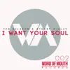 I Want Your Soul - Single album lyrics, reviews, download