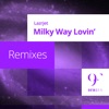 Milky Way Lovin' (Remixes) - Single