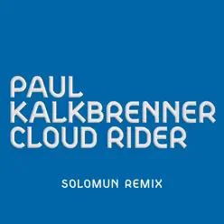 Cloud Rider (Solomun Remix) - Single - Paul Kalkbrenner