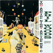 Phil Woods Quintet - On Green Dolphin Street