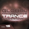 Global Progressive Trance Sessions, Vol. 15
