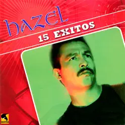 15 Éxitos - Hazel