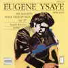 Stream & download Ysaÿe: Six Sonatas for Solo Violin, Op. 27