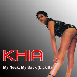 My Neck, My Back (Lick It) - EP - Khia