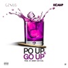 GENIUS & K CAMP - Po' Up & Go Up