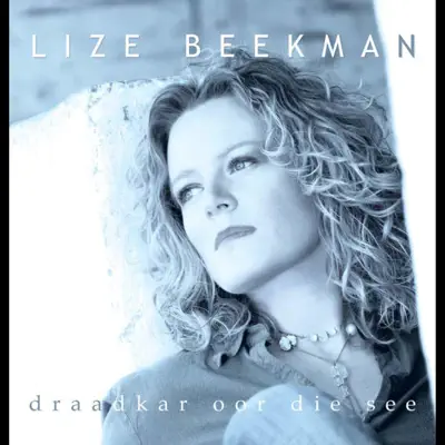 Draadkar Oor Die See - Lize Beekman