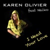 I Need Your Love (feat. Naiko) - Single