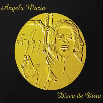 Disco de Ouro - Angela Maria