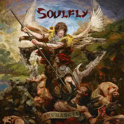 Archangel (Deluxe) - Soulfly