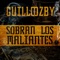 Sobran los Maliantes - Guillo & Ozby lyrics