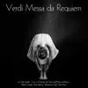 Stream & download Verdi: Messa da Requiem