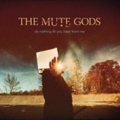 The Mute Gods - Your Dark Ideas